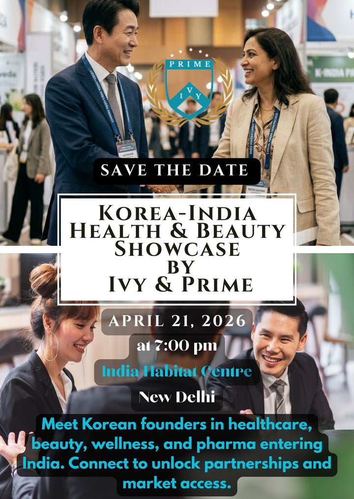 Korea - India Health and Beauty Showcase Event By Ivy & Prime