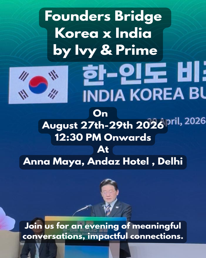 Korea - India Health and Beauty Showcase Event By Ivy & Prime - Networking / Visitor