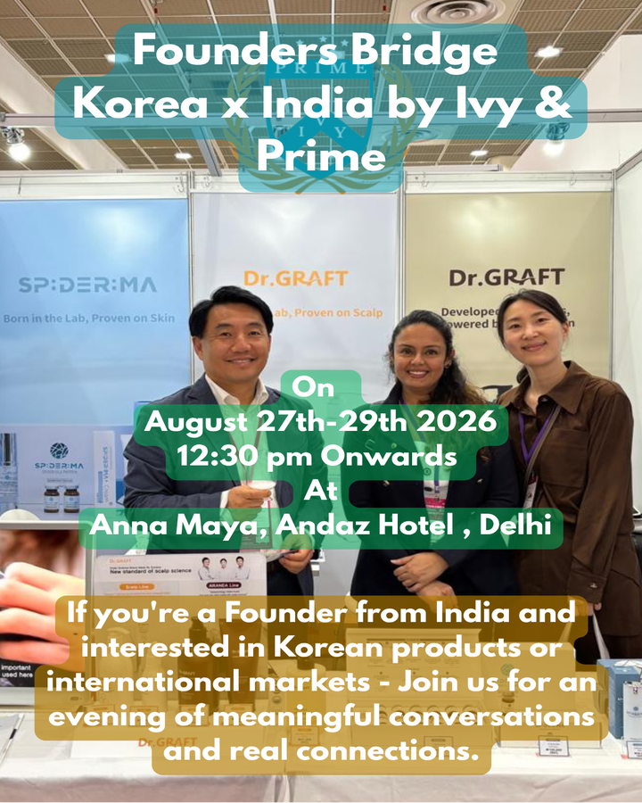 Korea - India Health and Beauty Showcase Event By Ivy & Prime - Networking / Visitor